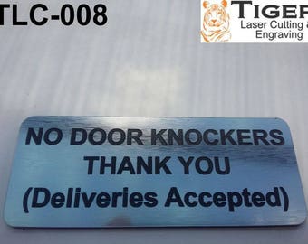 No Door Knockers Thank You (Deliveries Accepted) Sign Plaque - Large