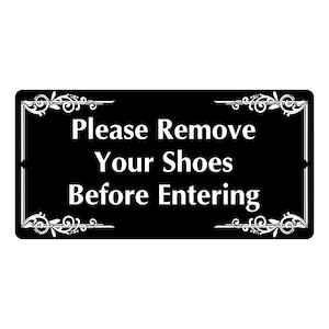 Please Remove Your Shoes Before Entering Sign Plaque