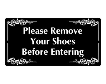 Please Remove Your Shoes Before Entering Sign Plaque