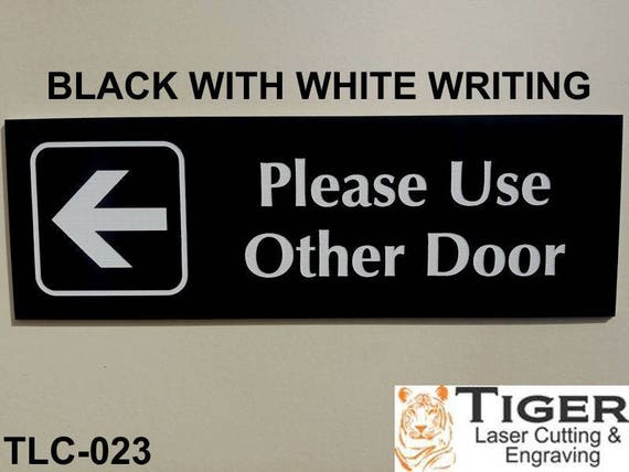 Please Use Other Door Sign With Left Arrow Graphic 20cm X 6cm Laser Engraved