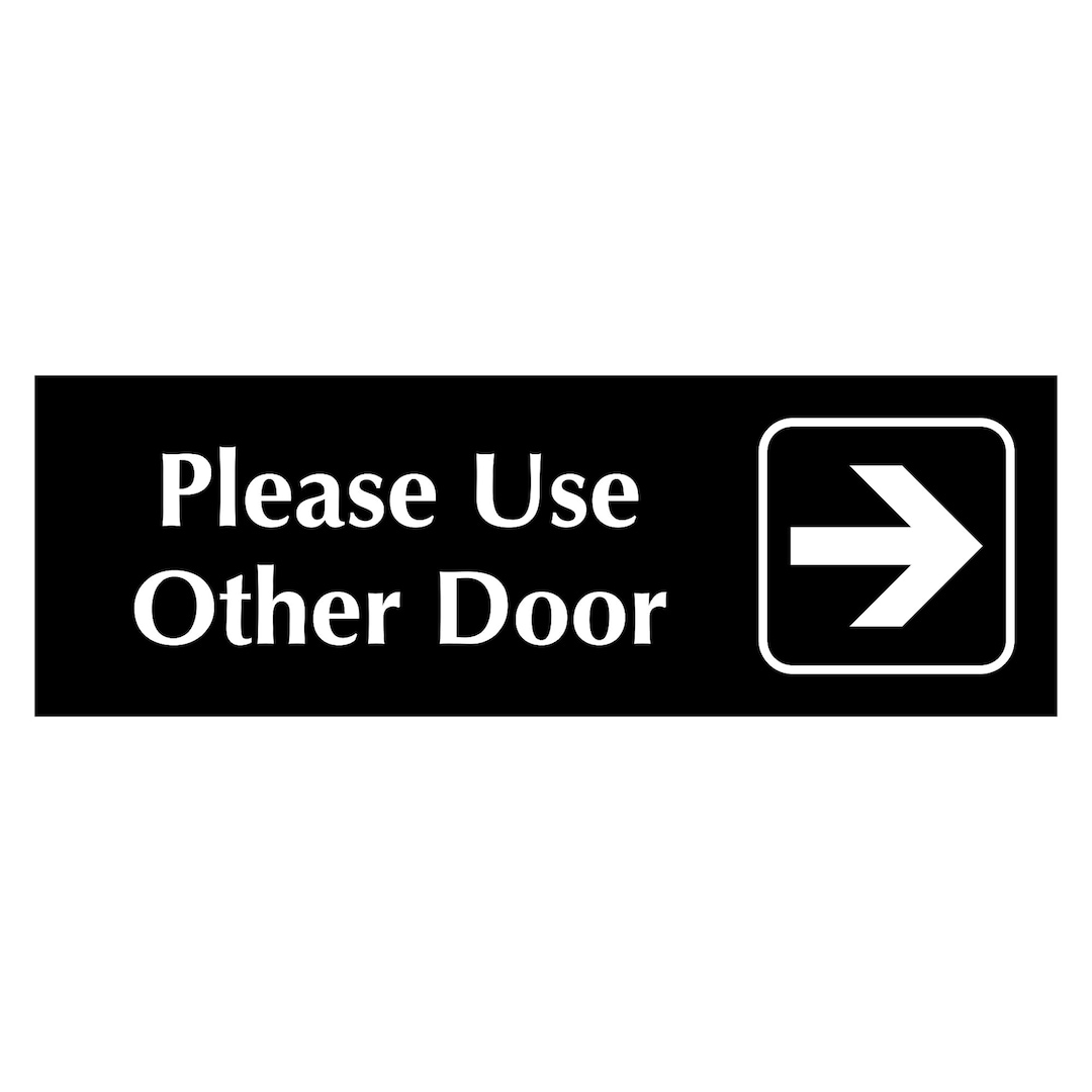 Free Printable Please Use Other Door Sign With Right Arrow