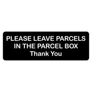 Please Leave Parcels in the Parcel Box Sign Plaque