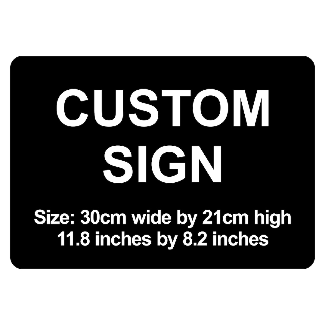 Laser Engraved Custom Acrylic Sign: 30cm X 21cm / 11.8