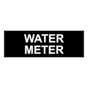 May include: Black and white sign with the text "WATER METER" in white letters.