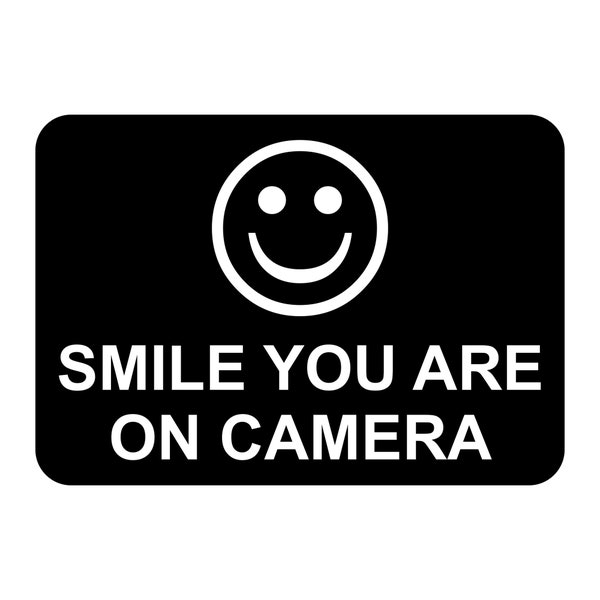 You Are On Camera Signs