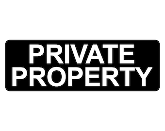 Private Property Sign Plaque