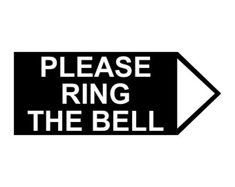 Bitte klingeln Sie die Glockenschild-Plakette mit rechtem Dreieckspfeil