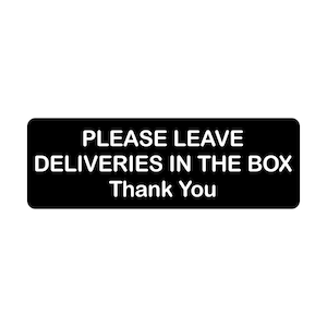 Bitte lassen Sie Lieferungen in der Box Schild Plaque
