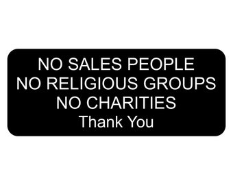 No Sales People No Religious Groups No Charities Thank You Sign Plaque