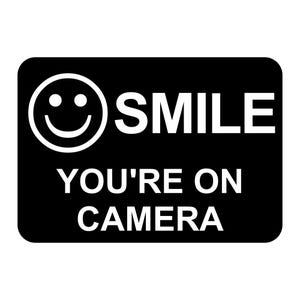 Smile You&#39;re On Camera Sign Plaque