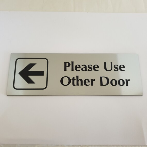 Please Use Other Door Sign With Left Arrow Graphic 20cm X 6cm Laser Engraved