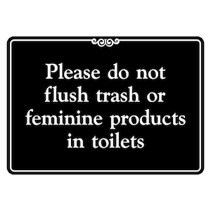 Please Do Not Flush Trash or Feminine Products in Toilets Sign Plaque