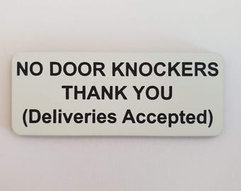 No Door Knockers Thank You (Deliveries Accepted) Sign Plaque - 30 Colours & 3 Small Sizes
