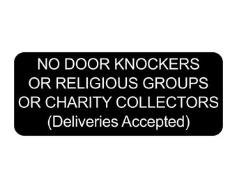 No Door Knockers or Religious Groups or Charity Collectors Sign Plaque