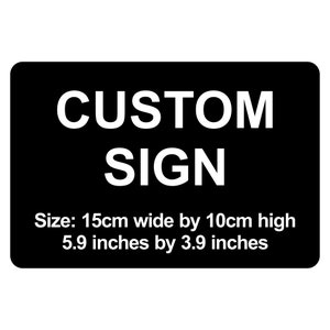 Custom 15cm x 10cm / 5.9 x 3.9 Sign Plaque image 1