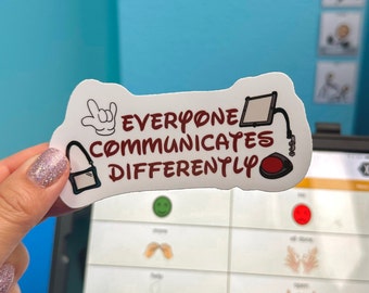 Everyone Communicates Differently, Autism, Sign Language, Speech, AAC, Speech Generated Device, SLP, SLPA, SpEd