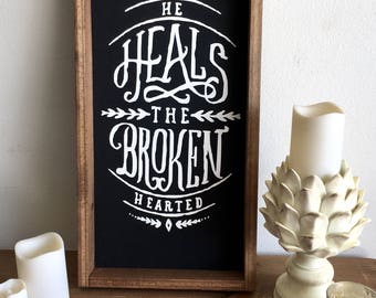 He Heals the Brokenhearted Wood Sign – Christian Wall Art, Bible Verse Sign, 12x24 Black Sign, Rustic Farmhouse Decor, Psalm 147:3 Gift