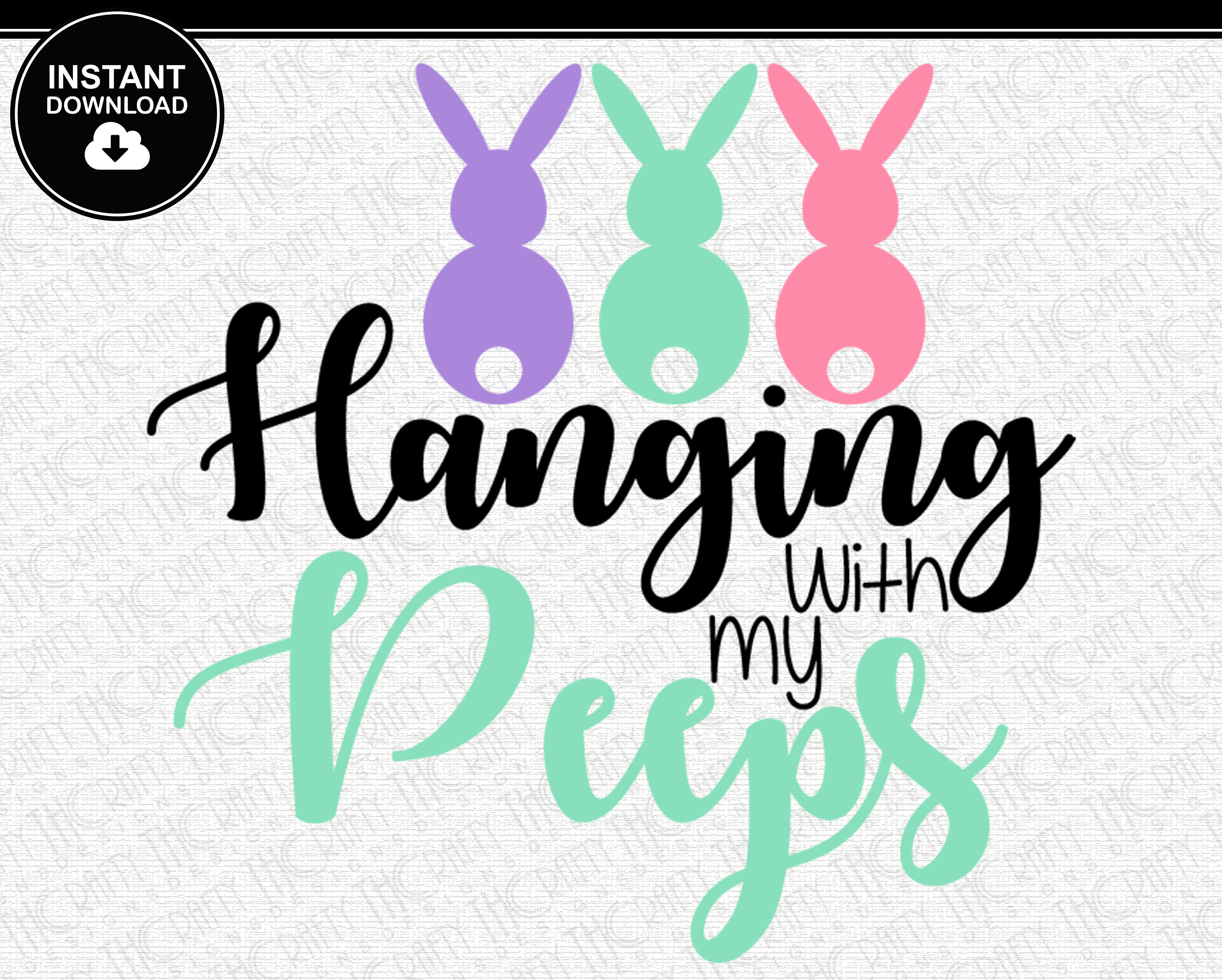 Hanging With My Peeps SVG Easter SVG Peep Bunny Rabbit | Etsy