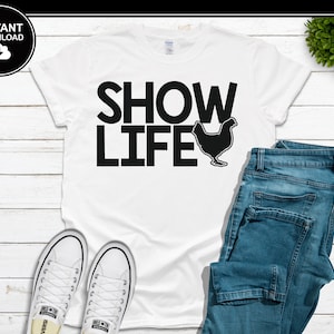 Show Life SVG | Agriculture SVG | Chicken | Farming | Showmanship | Farmer | SVG | Instant Download | For Cricut, Silhouette, etc.