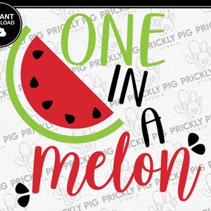 One in A Melon SVG | Watermelon SVG | Summer | Cookout | Picnic | SVG ...