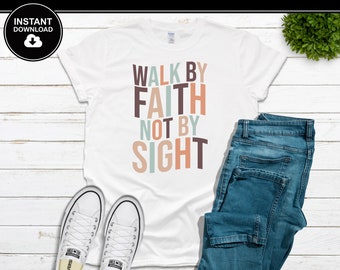 Walk By Faith Not By Sight SVG | Christian SVG | Bible | Cross | Instant Download | For Cricut, Silhouette, etc.