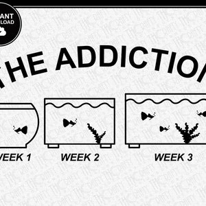 Download The Addiction Svg Fish Keeper Svg Fishtanks Aquarium Etsy