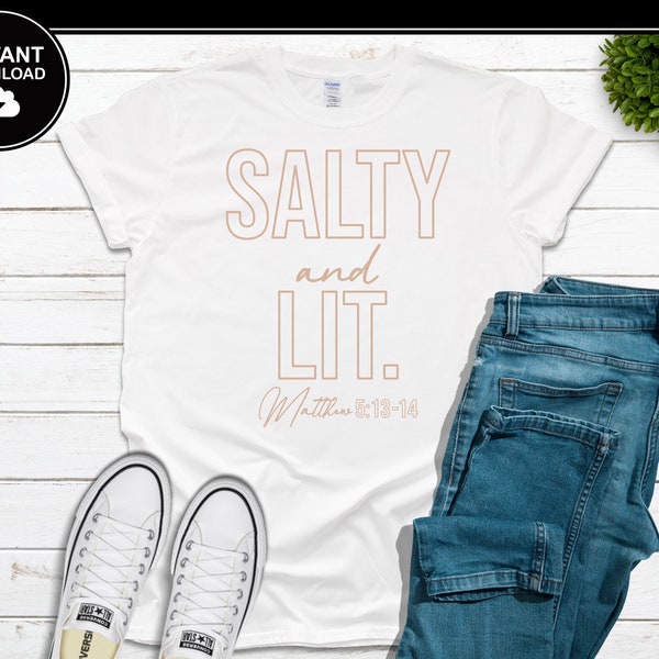 Salty And Lit SVG | Christian SVG | Bible | Cross | Instant Download | For Cricut, Silhouette, etc.