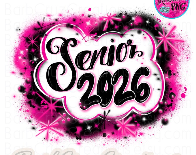 Airbrush png, Pink Senior 2026, High School, Class of 2026, Airbrush, Sublimation Design, Digital, Graffiti, png, Senior, 12th grade