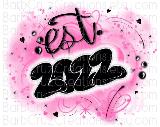 airbrush png, est 2022, Light Pink, retro, Graffiti, hearts, Splatter paint, Sublimation, hip hop, year 2022, birthday, anniversary, reunion