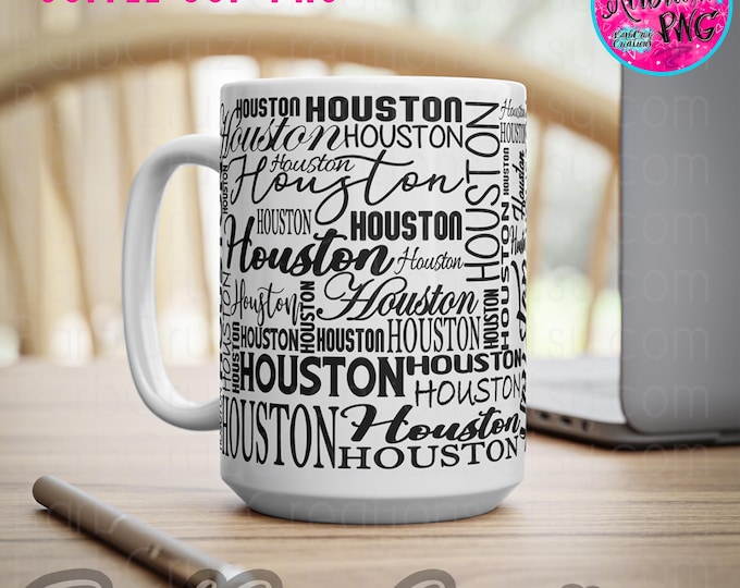 Houston, Texas Coffee Cup, City, Souvenir, png, City Silhouette, Texas, TX, Sublimation Designs, Sublimation Transfer, Custom Gift, Vacation