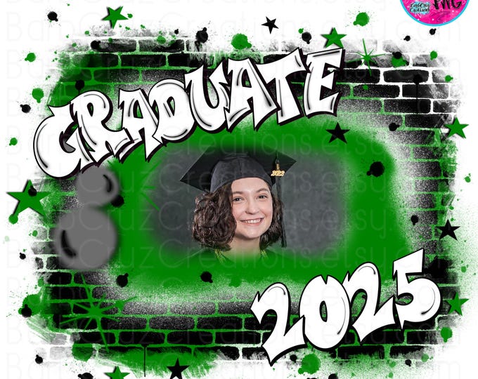 Airbrush png, Senior 2025, Add your photo, Class of 2025, Brick Wall, Senior, Sublimation, Graffiti Art, High School, College Senior, green