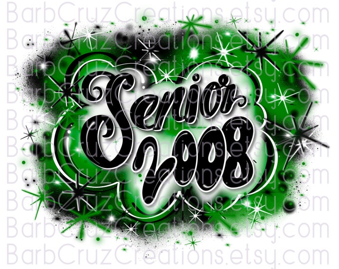 Airbrush Digital Image Senior 2008, High School, Class of 2008, Graduate, Sublimation Design, Digital, Graffiti, 12th grade, Graduate, Green