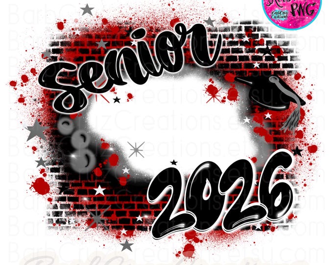Airbrush png, Graduate, 2026, Add your photo, Class of, Sublimation, DTF Graffiti Design, High School, College, Red Brick Wall