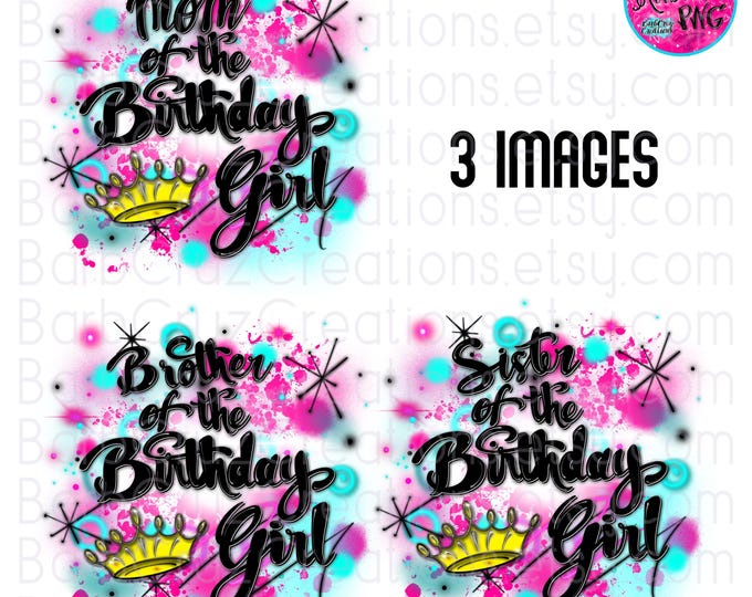 Airbrush png, mom, brother, sister of the Birthday Girl, Sublimation Designs, Digital Downloads, invitation, Party Designs, bluish green