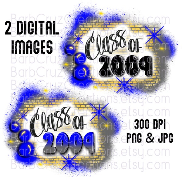 Class of 2009, Airbrush, Sublimation Design, Digital Download, Brick Wall, Graffiti Art, png, Clipart, Heat Transfer, blue, gray, yellow