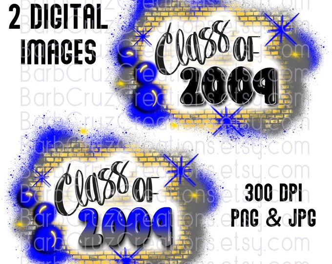 Class of 2009, Airbrush png, Sublimation, Graffiti png, Brick Wall, Graffiti Art, png, Reunion Shirt, Graduation, blue, gray, yellow