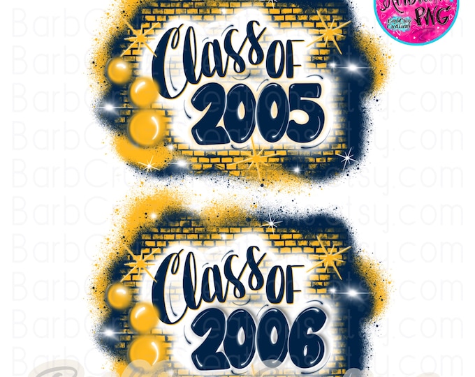 Class of 2005 2006 Reunion Airbrush PNG Digital Download, Brick Wall, Graffiti Art, Heat Transfer, Navy blue yellow School Y2K Hip Hop