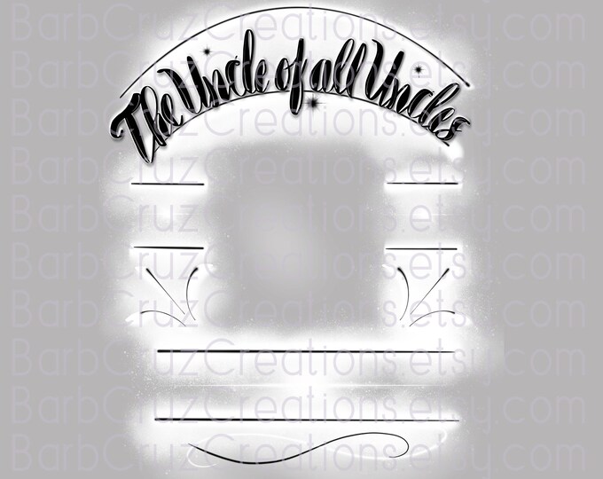 Airbrush png, Airbrush frame, RIP, White, Uncle, In loving Memory of, black, DTF, DTG, Graffiti, Digital Downloads, Custom memorial shirt