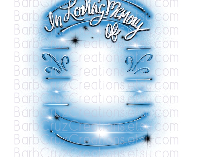 Airbrush png blue, white Celebration frame, Background, In loving Memory of, Sublimation, DTF, Custom memorial shirt, for dark shirt, RIP