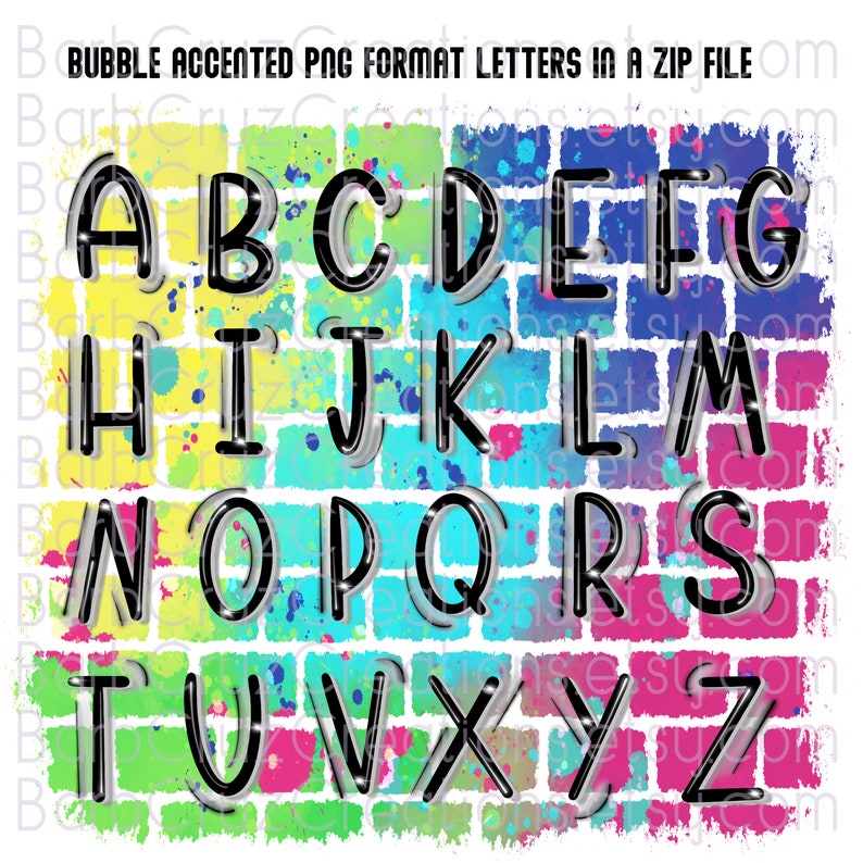 May include: A set of alphabet letters in a bubble font style with a white outline. The letters are on a brick wall background with colorful paint splatters.