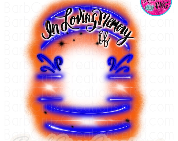 In loving Memory of png, blue, orange, Memorial Shirt, DTF, Sublimation Designs, RIP, Airbrush Template, Custom Shirt, Loss of loved one