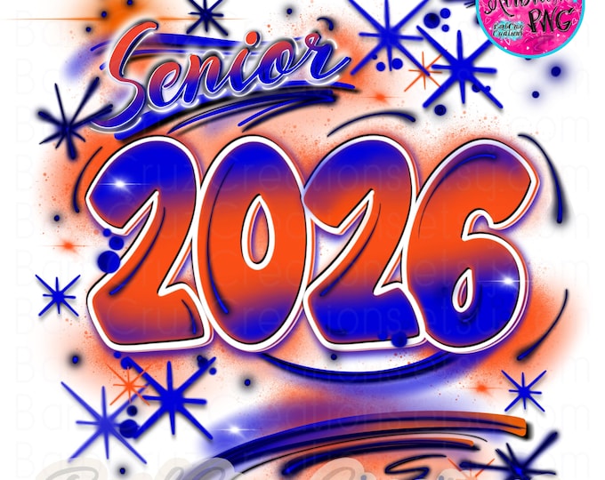 Airbrush png, Senior 2026, Sublimation Design, Graffiti Art, png, Heat Transfer, High School Senior, College Senior, orange, blue