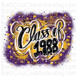 Airbrush Class of 1988 Purple & Yellow Sublimation Design, Digital Image, Graffiti, png, Graduate, High School Reunion, senior