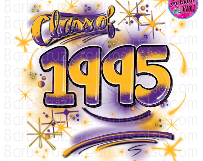 Airbrush png, Class of 1995, Purple, Yellow, Spray Paint Sublimation, DTF, PNG, High School, College, Class Reunion, Senior, Graduation