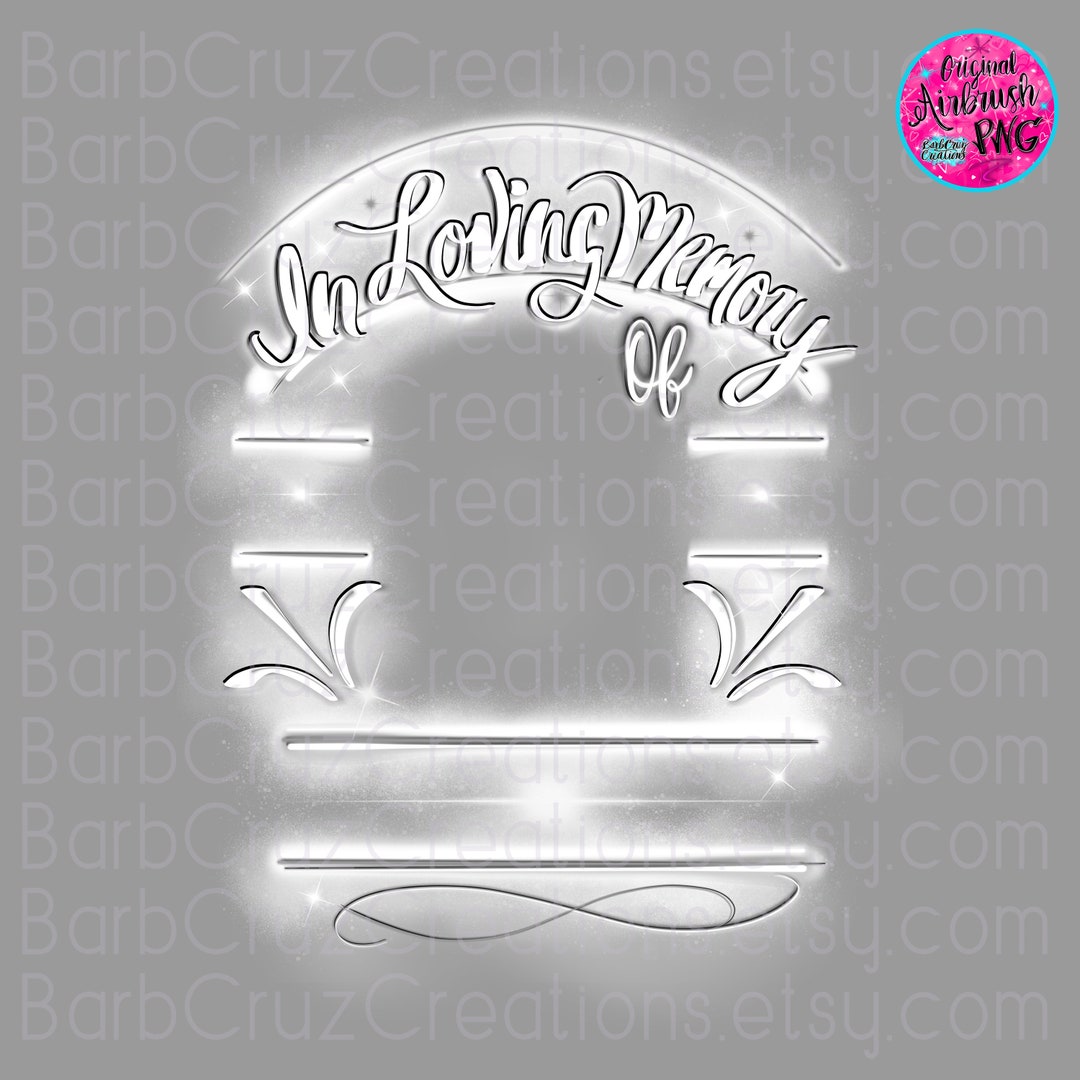 In Loving Memory Of, in Memory Of, Designs, Digital Downloads, Png ...