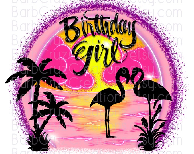 Airbrush png, Flamingos, Tropical, Birthday Girl, png, sunrise, digital airbrush, sublimation designs, sunrise, Beach, Palm Tree, sunset png