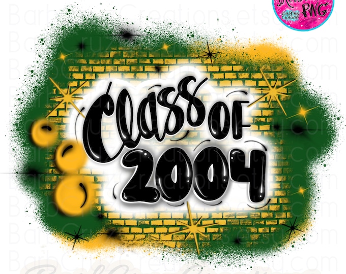 Airbrush png, Senior 2004, High School, Class of 2004, Graduate, Sublimation Design, Digital, Graffiti, retro green, yellow