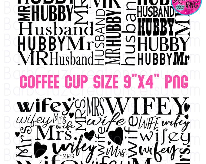 wifey / hubby / Wedding Gifts / Shower / Birthday / wife / husband / Mr. / Mrs. / Digital Coffee Cup png / Sublimation / Anniversary / cups