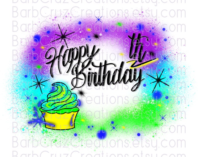 Airbrush png, Happy Birthday, Birthday Card, Invitation, announcement, party, sublimation design, digital, shirt, cup, banner design, retro