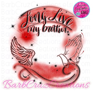 May include: Red and white watercolor background with black text that reads "Long Live my brother".  A black outline of a pair of hands in prayer and a wing with a black outline are on the background.
